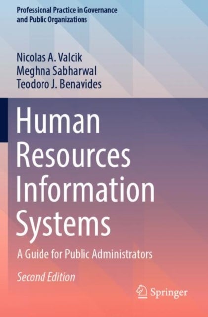 Human Resources Information Systems - A Guide for Public Administrators