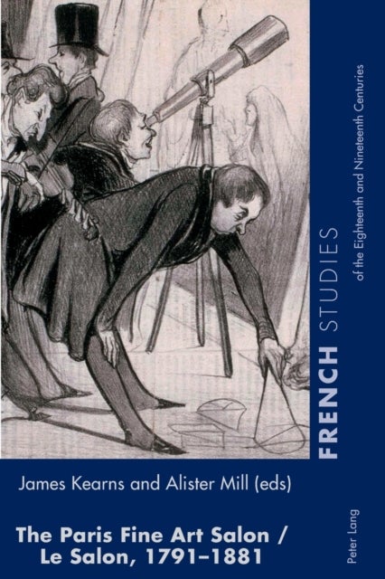 The Paris Fine Art Salon/Le Salon, 1791¿1881
