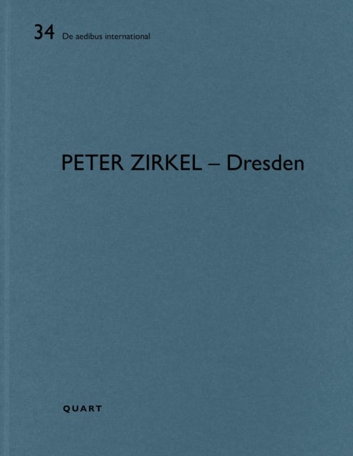 Peter Zirkel – Dresden - De aedibus international 34