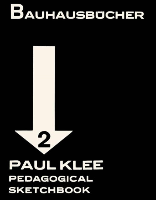 Pedagogical Sketchbook – Bauhausbücher 2