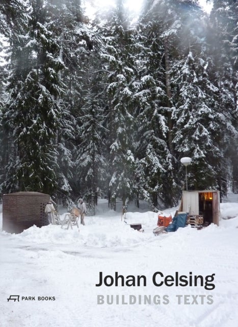 Johan Celsing - Buildings, Texts