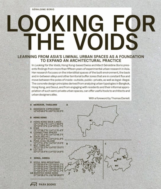 Looking for the Voids - Learning from Asia’s Liminal Urban Spaces as a Foundation to Expand an Architectural Practice