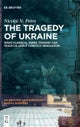 The Tragedy of Ukraine