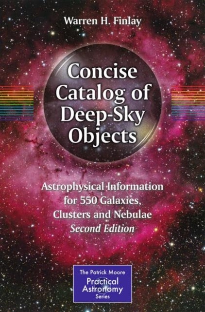 Concise Catalog of Deep-Sky Objects - Astrophysical Information for 550 Galaxies, Clusters and Nebulae
