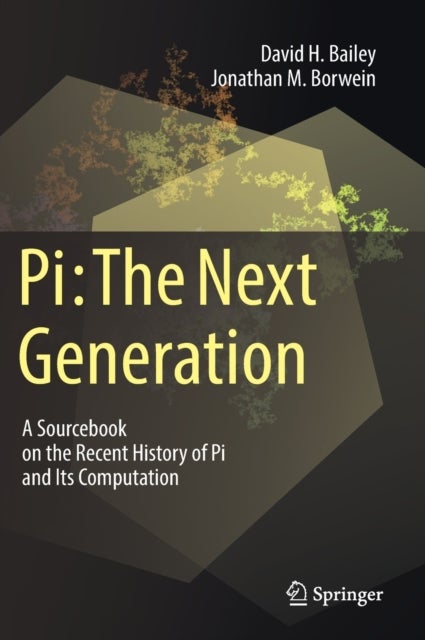 Pi - A Sourcebook on the Recent History of Pi and Its Computation