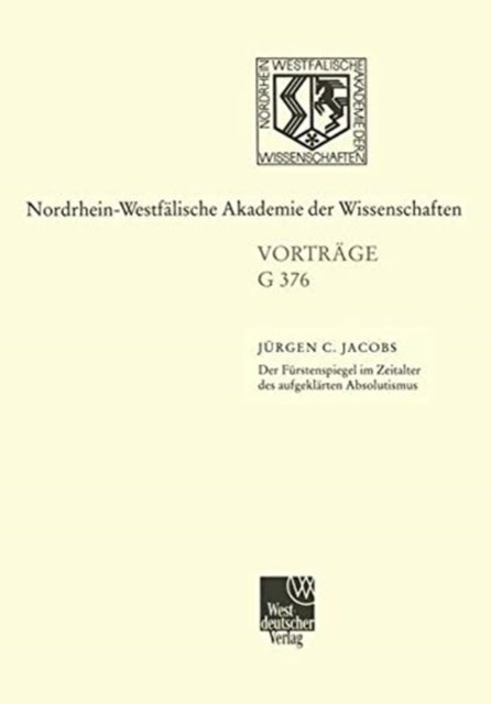 Der Furstenspiegel im Zeitalter des aufgeklarten Absolutismus Zu Wielands ¿Goldenem Spiegel"
