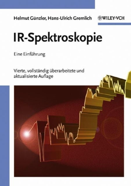 IR–Spektroskopie – Eine Einfuhrung 4e - Eine Einfuhrung