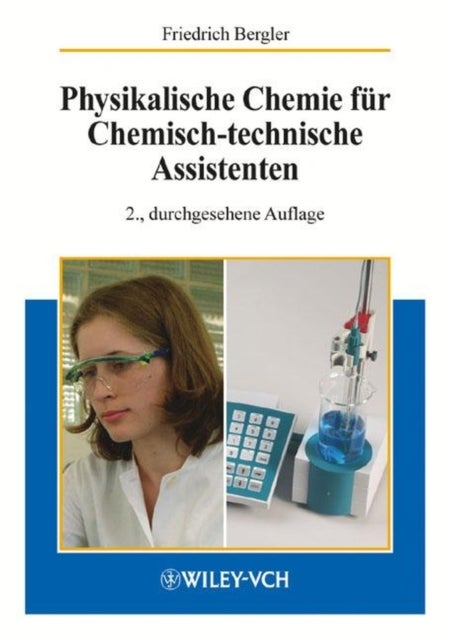 Physikalische Chemie f r Chemisch-technische Assistenten