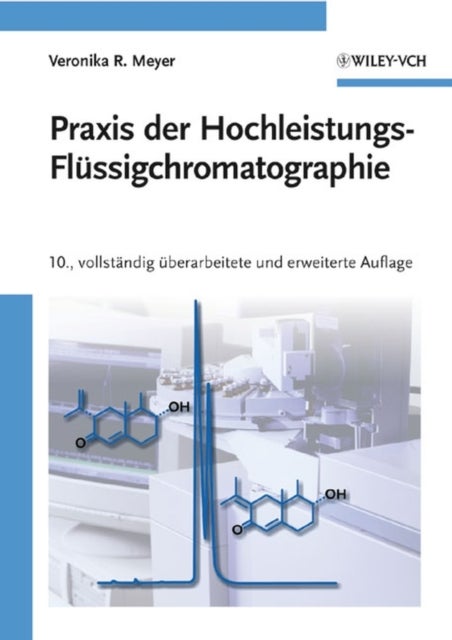 Praxis der Hochleistungs-Flussigchromatographie