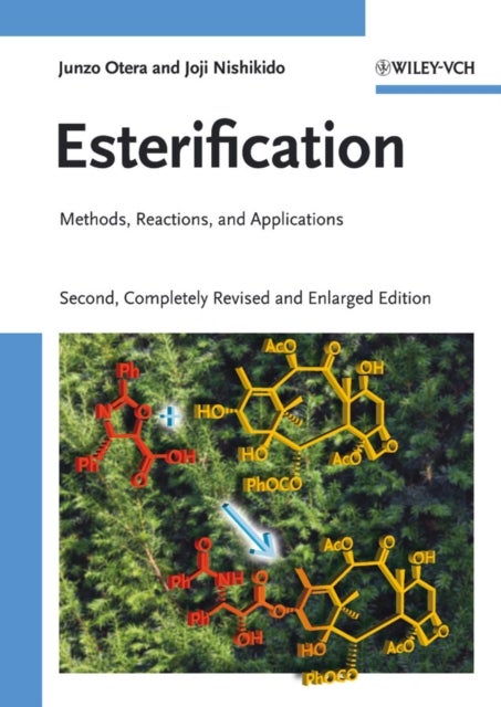 Esterification 2e  –  Methods, Reactions, and Applications