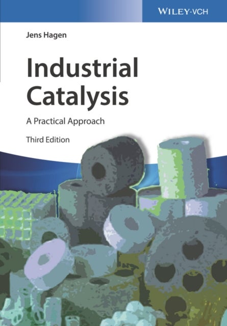 Industrial Catalysis - A Practical Approach