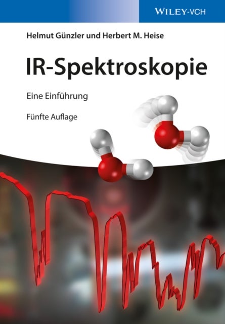 IR-Spektroskopie - Eine Einfuhrung