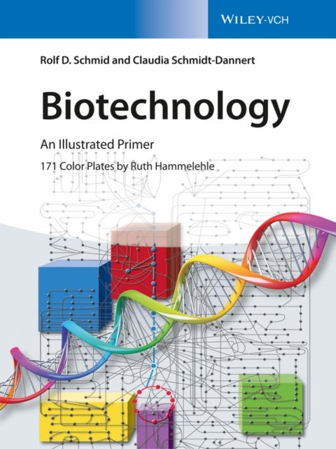 Biotechnology – An Illustrated Primer - An Illustrated Primer