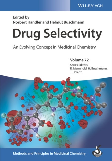 Drug Selectivity – An Evolving Concept in Medicinal Chemistry - An Evolving Concept in Medicinal Chemistry