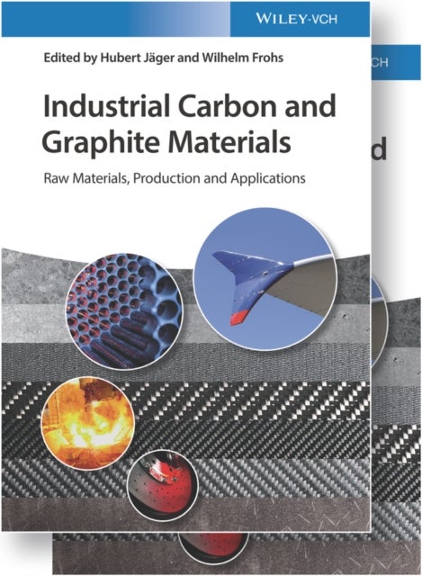 Industrial Carbon and Graphite Materials – Raw Materials, Production and Applications - Raw Materials, Production and Applications
