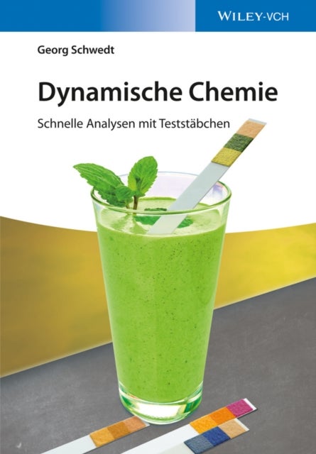 Dynamische Chemie – Schnelle Analysen mit Teststäbchen - Schnelle Analysen mit Teststabchen