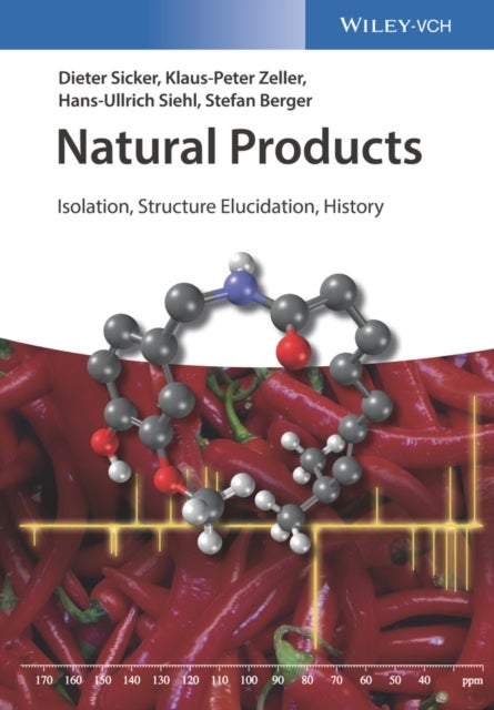 Natural Products - Isolation, Structure Elucidation, History