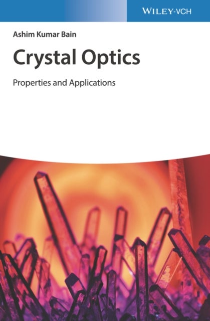 Crystal Optics – Properties and Applications