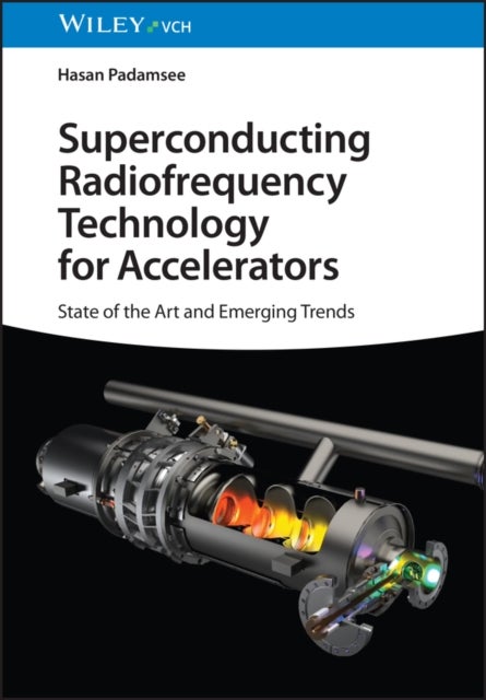 Superconducting Radiofrequency Technology for Accelerators – State of the Art and Emerging Trends - State of the Art and Emerging Trends