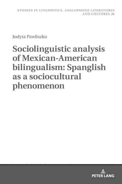 Sociolinguistic analysis of Mexican-American bilingualism
