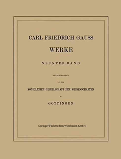 Carl Friedrich Gauss Werke - Neunter Band
