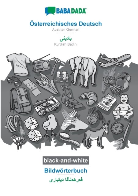 BABADADA black-and-white, OEsterreichisches Deutsch - Kurdish Badini (in arabic script), Bildwoerter - BABADADA Austrian German - Kurdish Badini (in arabic script), visual dictionary