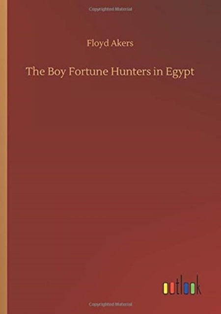 The Boy Fortune Hunters in Egypt