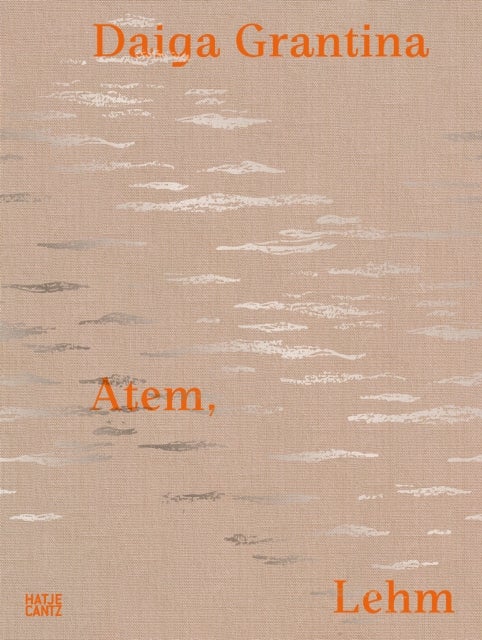 Daiga Grantina - Atem, Lehm