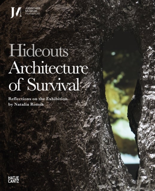 Hideouts - Reflections on the Exhibition by Natalia Romik