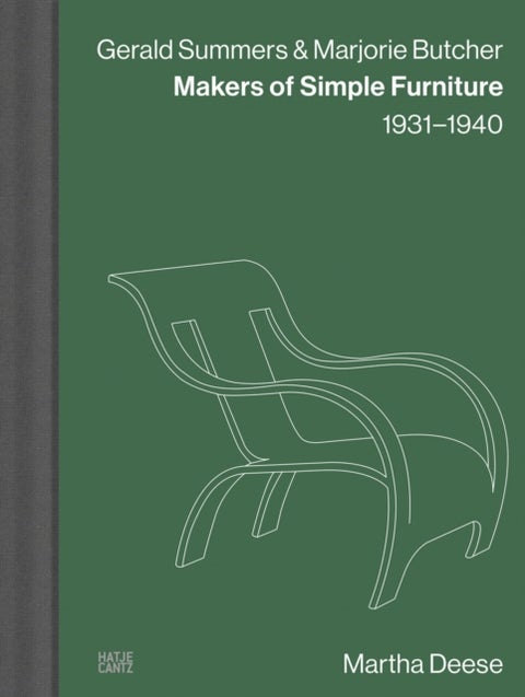 Gerald Summers & Marjorie Butcher - Makers of Simple Furniture, 1931–1940