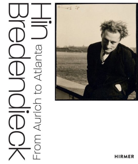 Hin Bredendieck - From Aurich to Atlanta