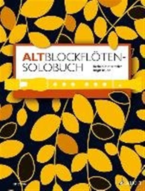 A Solo Book for Treble Recorder - 175 Solo Pieces from Eight Centuries