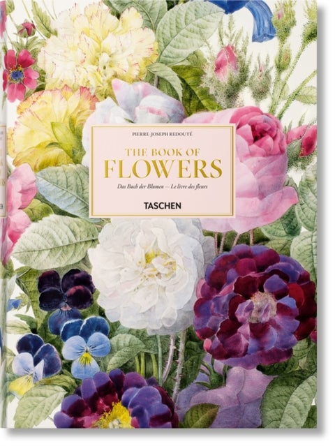 Redouté. The Book of Flowers - The Book of Flowers