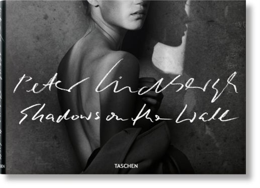 Peter Lindbergh - Shadows on the Wall