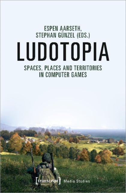 Ludotopia ¿ Spaces, Places, and Territories in Computer Games