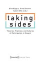 Taking Sides ¿ Theories, Practices, and Cultures of Participation in Dissent
