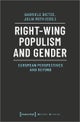 Right¿Wing Populism and Gender ¿ European Perspectives and Beyond