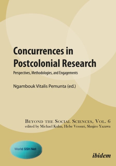 Concurrences in Postcolonial Research - Perspectives, Methodologies, and Engagements