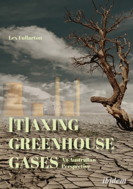 [T]axing Greenhouse Gases - An Australian Perspective - An Australian Perspective