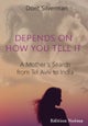 Depends on How You Tell It ¿ A Mother's Search from Tel Aviv to India