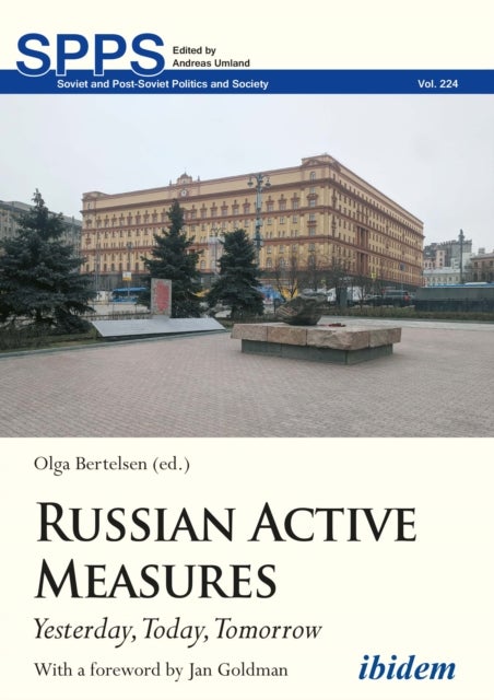 Russian Active Measures - Yesterday, Today, Tomorrow