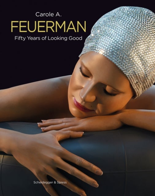 Carole A. Feuerman - Fifty Years of Looking Good