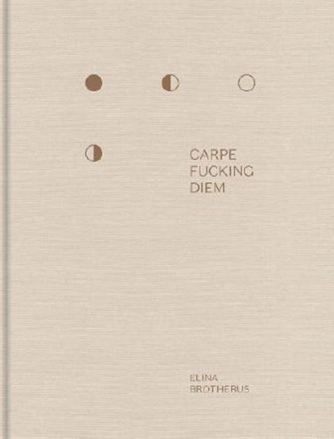 Carpe Fucking Diem
