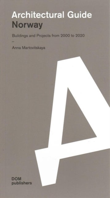 Norway architectural guide - buildings and projects from 2000 to 2020