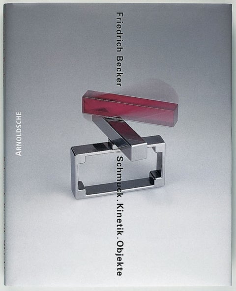 Friedrich Becker - Kinetic Jewellery