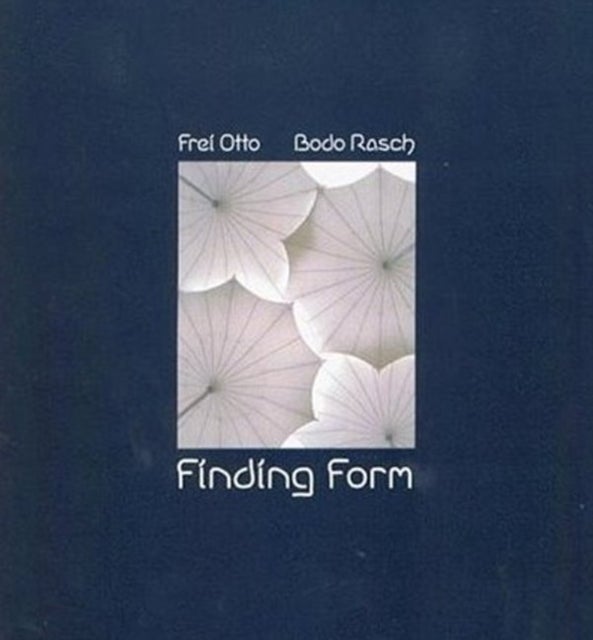 Finding Form - Towards an Architecture of the Minimal