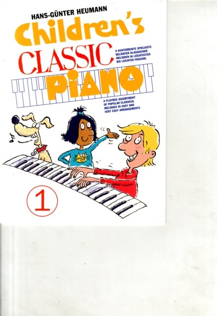 Children's Classic Piano 1 - BeruHmte Melodien Der Klassik, Sehr Leicht Arrangiert fur Klavier