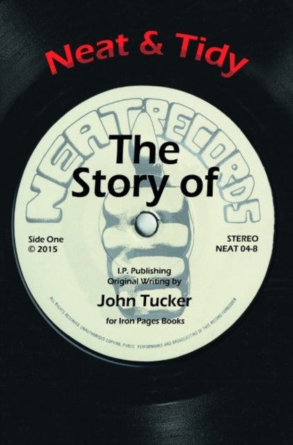 Neat & Tidy - The Story of Neat Records
