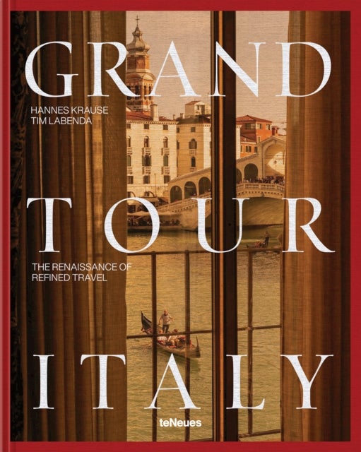 Grand Tour Italy - The Renaissance of Refined Travel