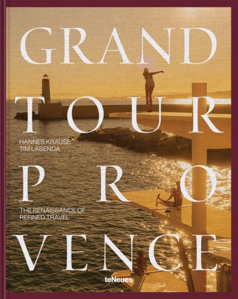Grand Tour Provence - The Renaissance of Refined Travel